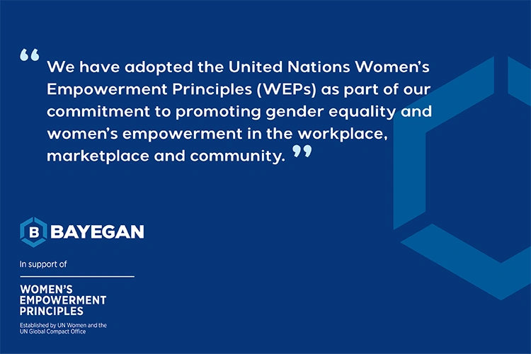 BAYEGAN Signs the UN Women’s Empowerment Principles (WEPs)